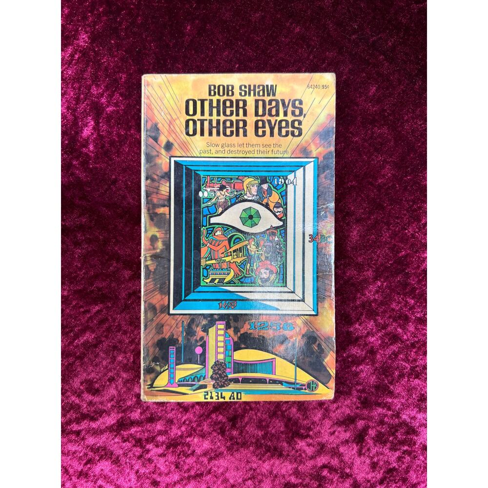 Vintage Paperback Book - Other Days, Other Eyes - Bob Shaw - Ace Books 1972